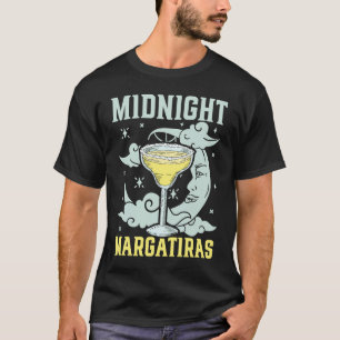 Mitternacht Margaritas Alcohol Drinker Cocktail T-Shirt