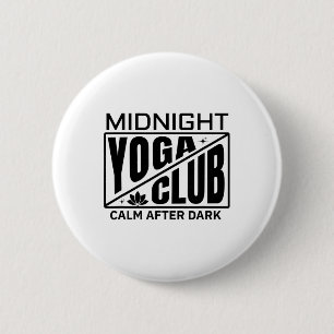 Mitternachts-Yoga-Club Lustiger Meditationslehrer Button
