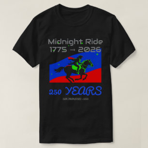 Mitternachtsritt 1775–2026 • 250 Jahre Tribut T-Shirt