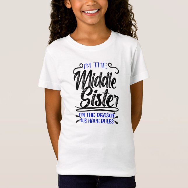 Mittlere Schwester, wir haben Regeln, lustige Fami T-Shirt (Vorderseite)