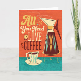 Mittlerweile brauchen Sie nur noch Liebe + Kaffee Dankeskarte