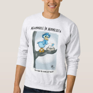 Mittlerweile in Minnesota Men's Sweatshirt