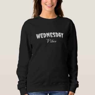 Mittwoch Adams Vibes Spooky Ladys Sweatshirt