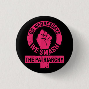 Mittwoch erschlagen wir die Rechte der Patriarchin Button
