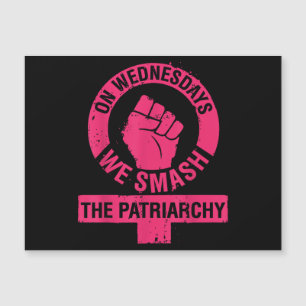 Mittwoch erschlagen wir die Rechte der Patriarchin Magnetkarte