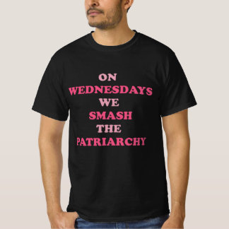 Mittwoch schlagen wir die Patriarchie Classic T-Shirt
