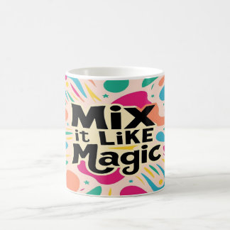 Mix It like Magic Kaffeetasse