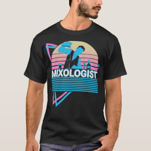 Mixologe Mixology Barkeeper Bartending Cocktail T-Shirt