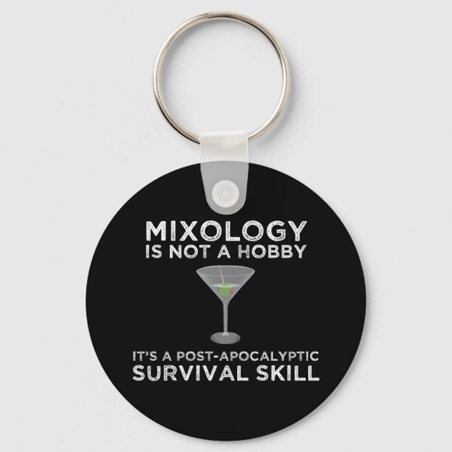 Mixologie ist eine postapokalyptische Überlebensfä Schlüsselanhänger (Vorderseite)