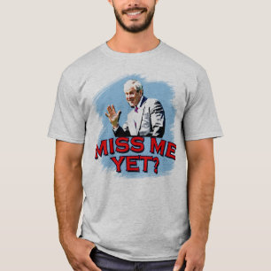 Mlle Me Yet ? T-shirt de George W Bush