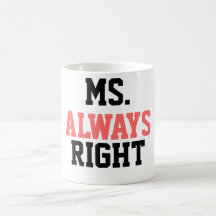 Mme Toujours Droite Mug De Café !