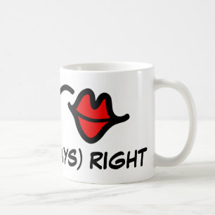 Mme TOUJOURS la tasse droite pour les femmes   lè