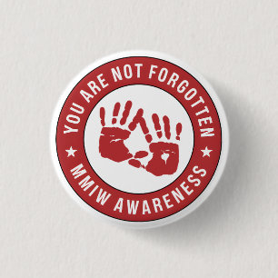 MMIW Awareness Sie werden nicht vergessen Button