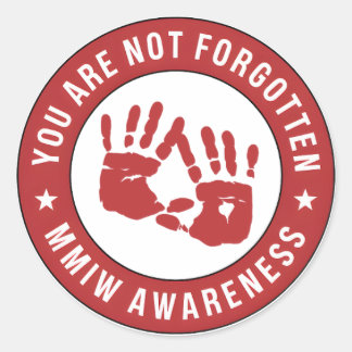 MMIW Awareness Sie werden nicht vergessen Runder Aufkleber
