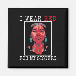 Mmiw Native Indian American Ich Trage Rot Für Schw Magnet