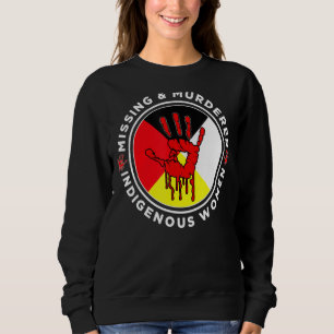 Mmiw Vermisst & ermordet indigene Frauen Medizin Sweatshirt