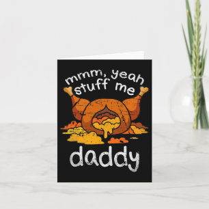 Mmm Yeah Stuff Me Daddy Funny Erntedank Türkei Karte