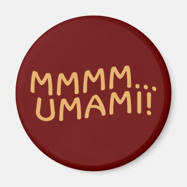 Mmmm Umami Magnet (Vorne)