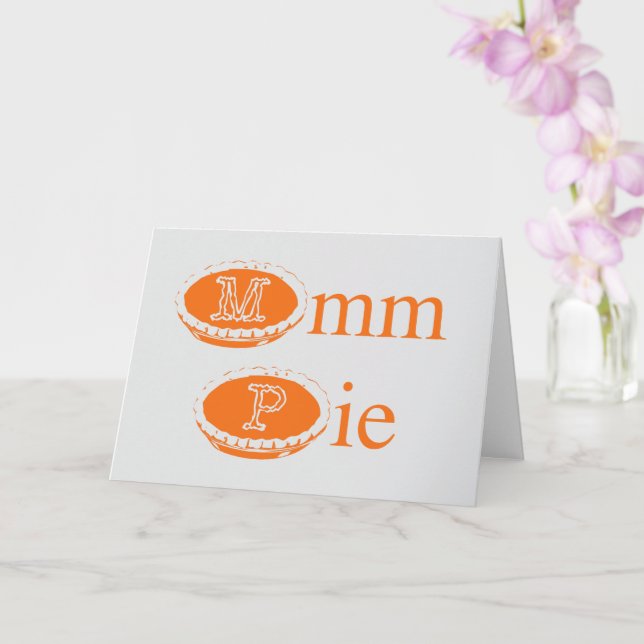 Mmmmm Pie (Erntedankfest)  Karte (Orchidee)