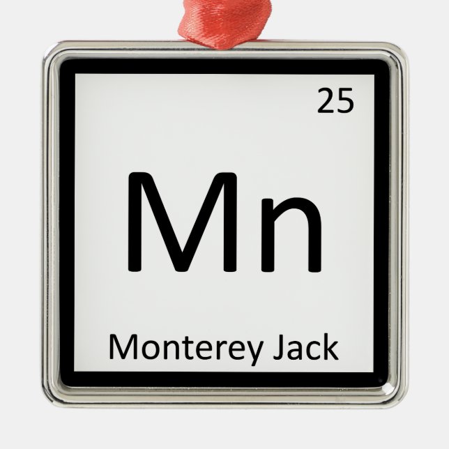 Mn - Monterey Jack Käse Chemie Periodische Tabelle Ornament Aus Metall (Vorne)