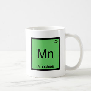 Mn - Munchies Lustiges Chemie-Element-Symbol-T-Shi Kaffeetasse