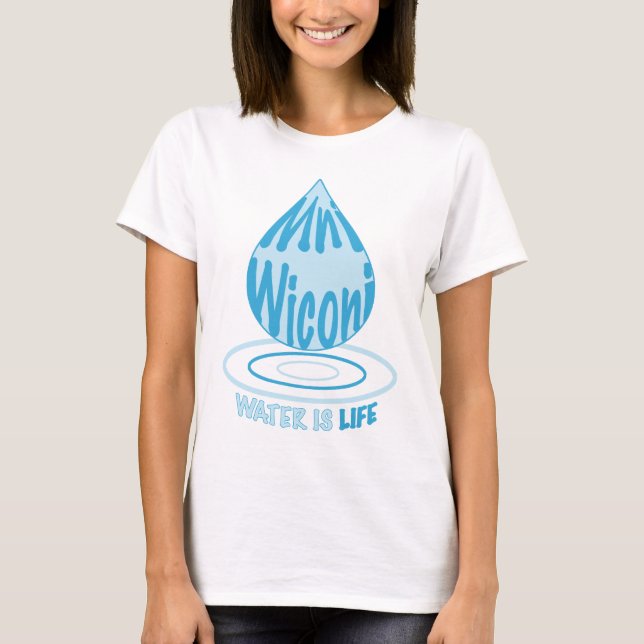 Mni Wiconi/Wasser ist Leben T-Shirt (Vorderseite)