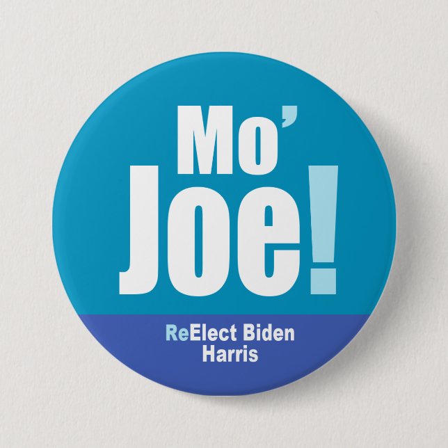 Mo' Joe! - Wahl von Biden-Harris Button (Vorderseite)