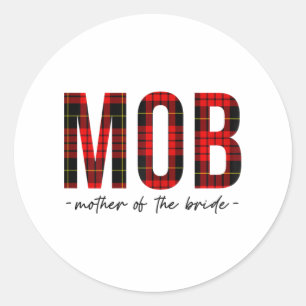 Mob Mother of the Bride Polterabend Wedding Bac Runder Aufkleber