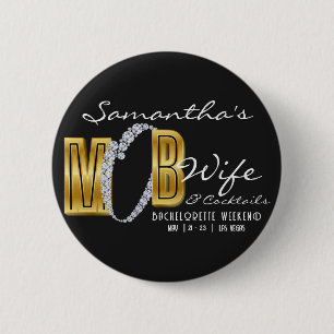 Mob Wife & Cocktails Schwarzer Junggesellinnen-Abs Button