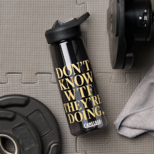 Mob Wife Energie: „Keine Ahnung WTF“ Design Trinkflasche