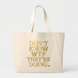 Mob Wife Energy: “Don’t Know WTF” Design Jumbo Stoffbeutel