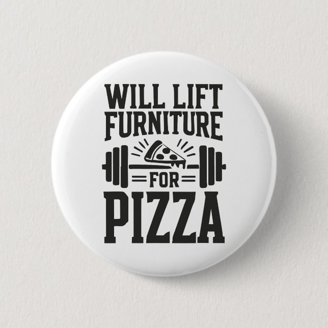 Möbel für Pizza Funny Bodybuilding G Button (Vorderseite)