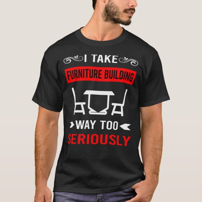 Möbel Gebäude Builder Carpentry Carpenter T-Shirt (Vorderseite)