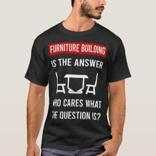 Möbel Gebäude Builder Carpentry Carpenter T-Shirt