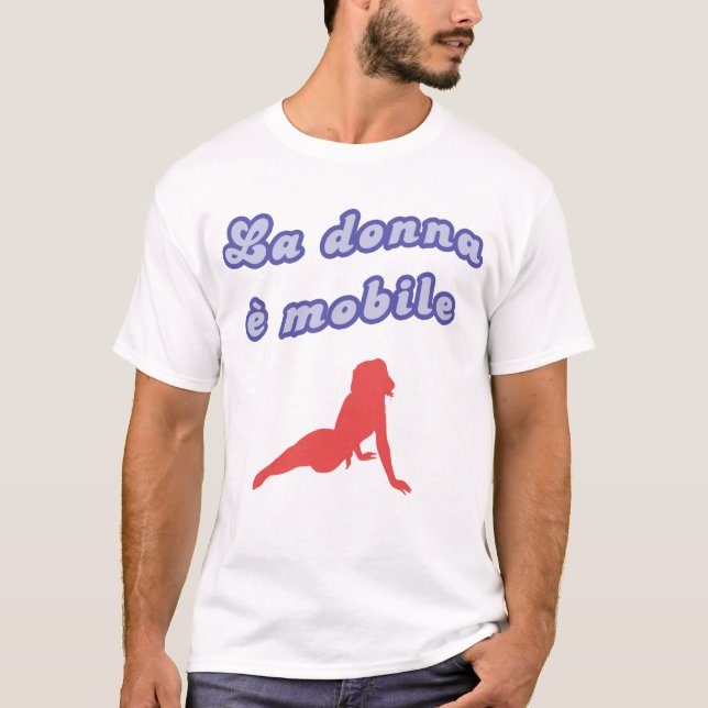 "Mobile La Donna e " T-Shirt (Vorderseite)