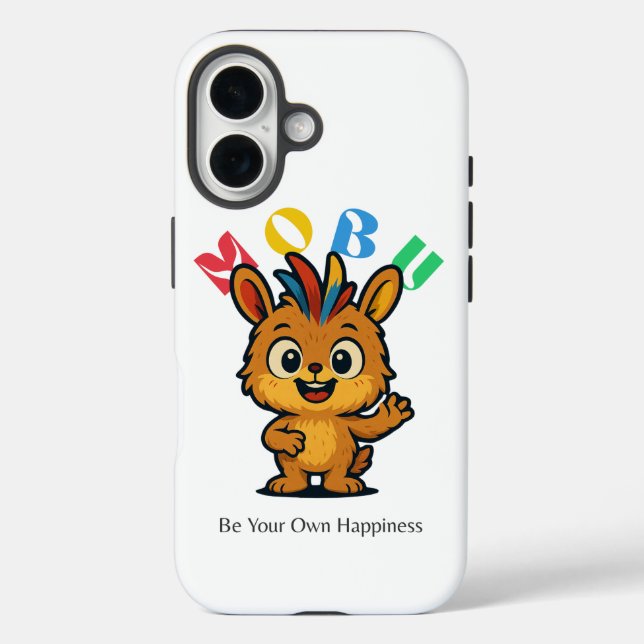 MoBu – Be Your Own Happiness iPhone 16 Hülle (Rückseite)