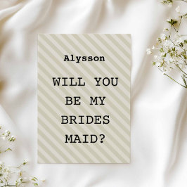 Mocha Stripe "Werden Sie meine Bridesmaid?" Vorsch Einladung