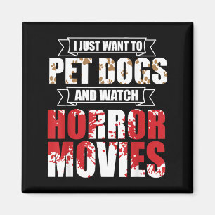 Möchte Hunde Streicheln Horrorfilme Schauen - Hall Magnet