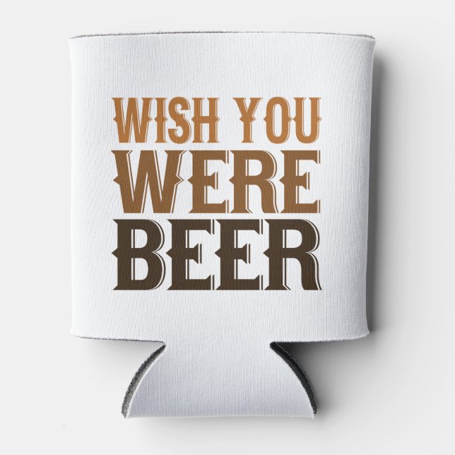 Möchten Sie Bier Coozie - Bierliebhaber Geschenk Dosenkühler (Vorderseite)