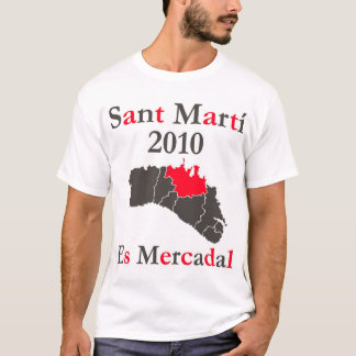 Mod.3, ES MERCADAL -, Sant Martí 2010 T-Shirt