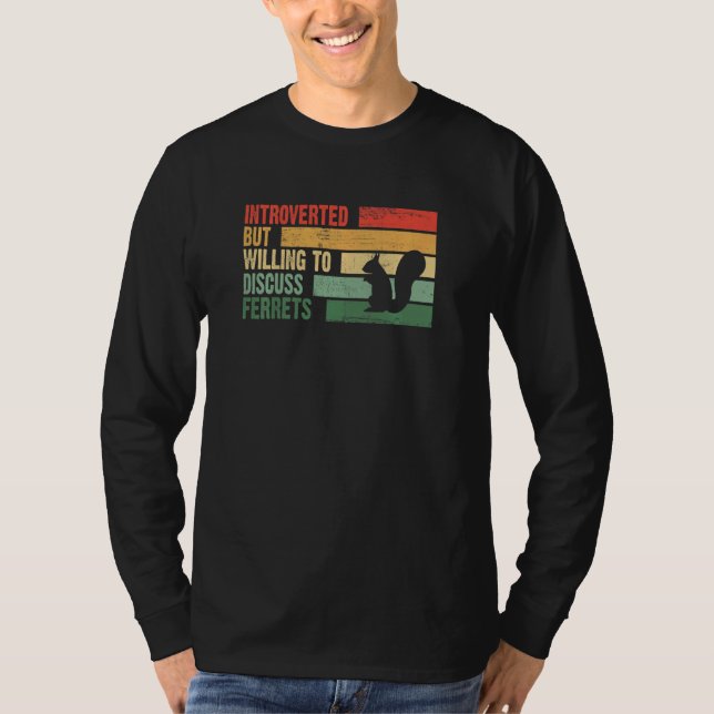Mode Introvertiert Aber Bereit Über FRETTCHEN Zu D T-Shirt (Vorderseite)