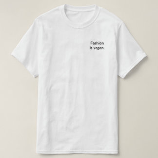 Mode ist vegan. T-Shirt