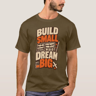 Modelbauer-Bau-klein-Träume-groß-T-Shirt T-Shirt