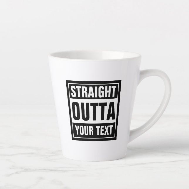 modèle de tasse à café latte DROIT OUTTA (Droite)