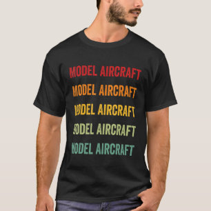 Modell Luftfahrzeug Modell Luftfahrzeug Hobbyist R T-Shirt