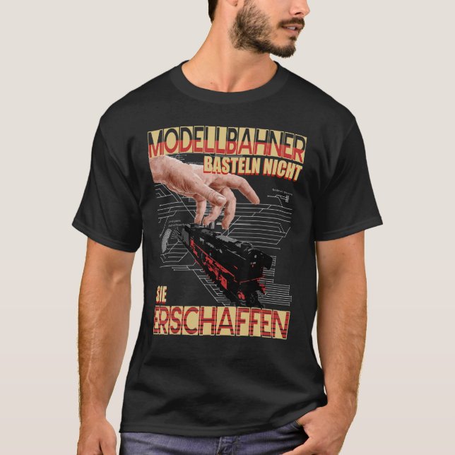 Modellbahner Crafts Nicht Sie Schaffen T-Shirt (Vorderseite)