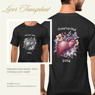 Modelljahr/Überholte Lebertransplantation T-Shirt