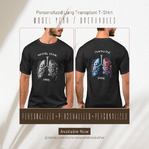 Modelljahr/Überholungsjahr Lungentransplantation T T-Shirt