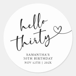 Modern Black and White Hello 30th Birthday Runder Aufkleber