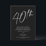 Modern Chic Script 40. Geburtstag Party Einladung<br><div class="desc">Dieses moderne Party aus dem 40. Jahrhundert besticht durch einen schicken schwarzen Hintergrund mit weißer Schrift und moderner Typografie. Das Skript sagt "40.". Alle Farben (auch die Jahresschrift) sind vollständig und einfach anpassbar. Sie können sogar ein Foto auf der Rückseite hinzufügen! Benutzen Sie einfach das "Design Tool" im Dropdown-Menü Personalisierung....</div>